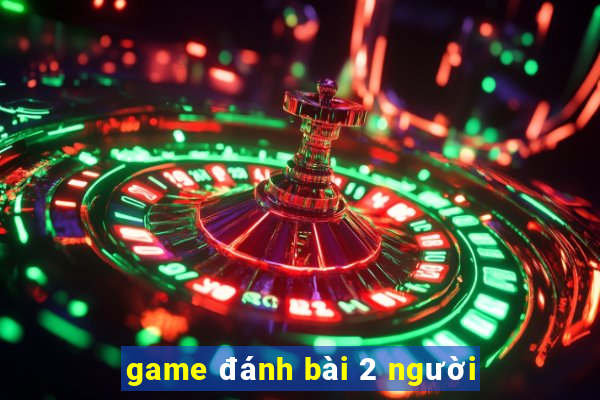 game đánh bài 2 người