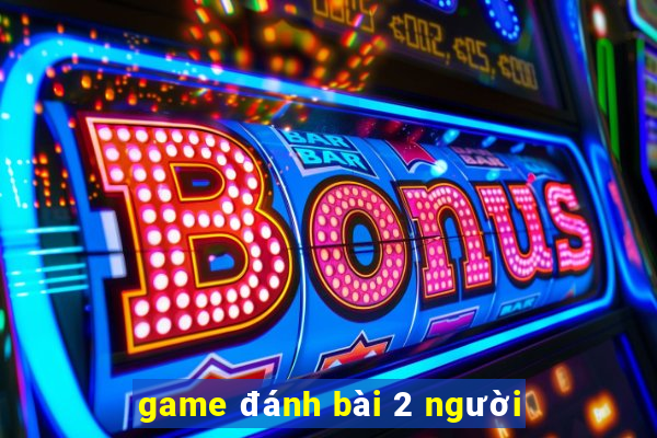 game đánh bài 2 người