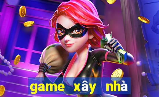 game xây nhà chiến đấu