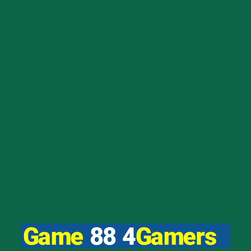 Game 88 4Gamers