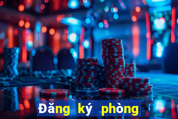 Đăng ký phòng trò chơi điện tử