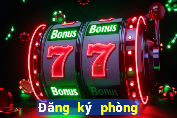 Đăng ký phòng trò chơi điện tử