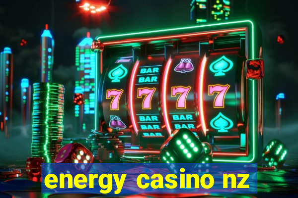 energy casino nz