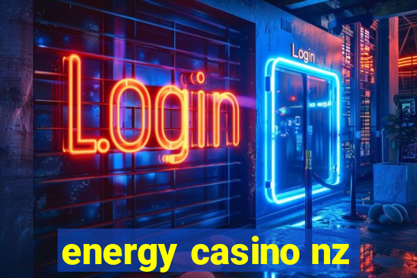 energy casino nz