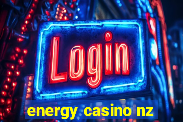 energy casino nz