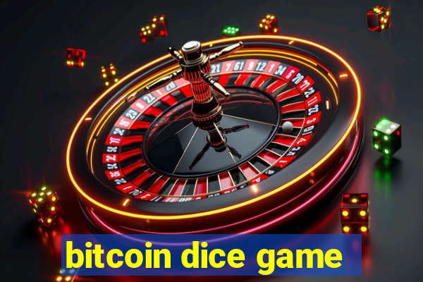 bitcoin dice game