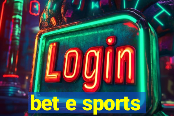 bet e sports