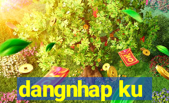 dangnhap ku