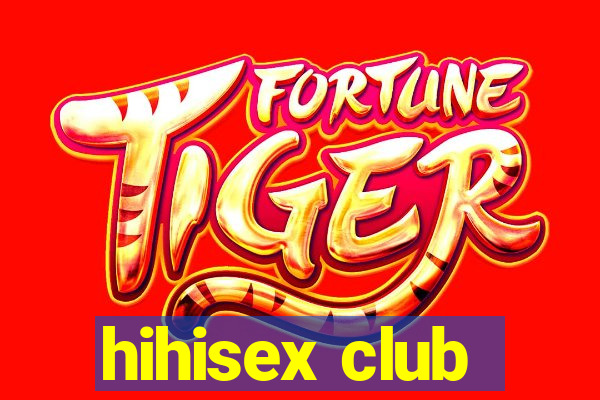 hihisex club