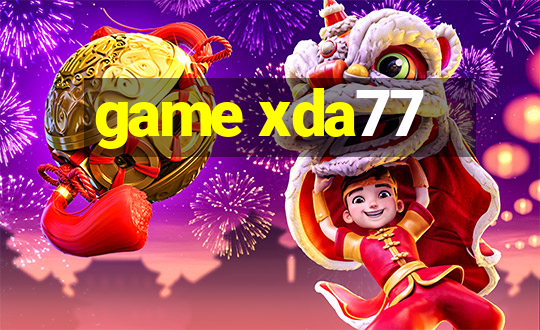 game xda77