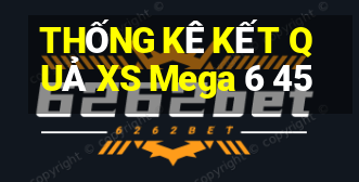 THỐNG KÊ KẾT QUẢ XS Mega 6 45