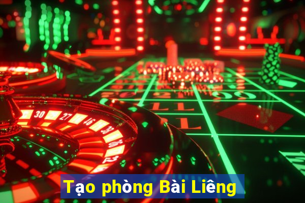 Tạo phòng Bài Liêng