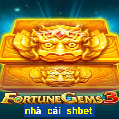 nhà cái shbet có uy tín không