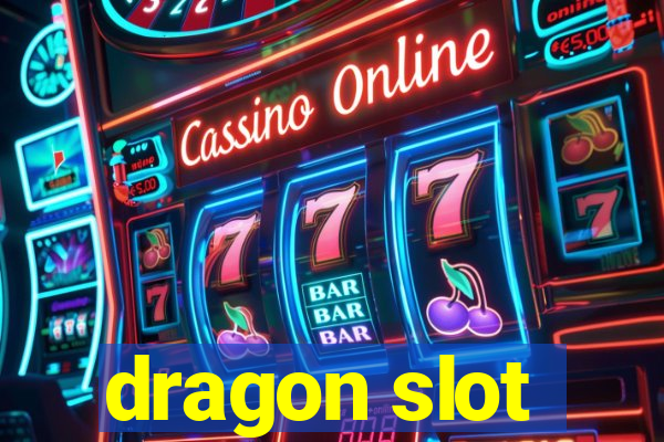 dragon slot