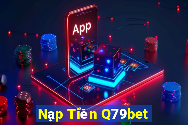 Nạp Tiền Q79bet