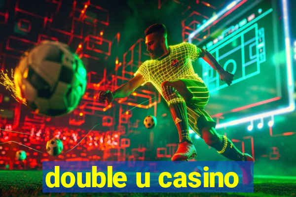 double u casino