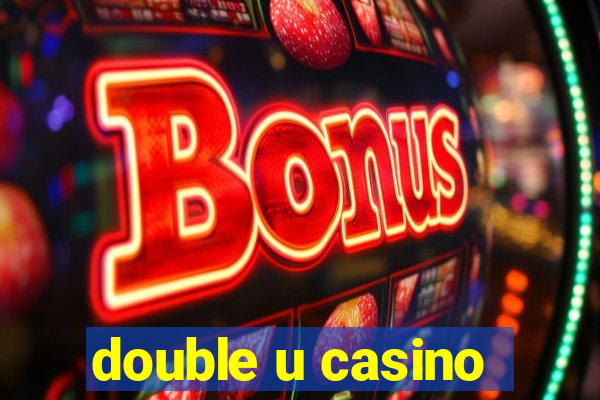 double u casino