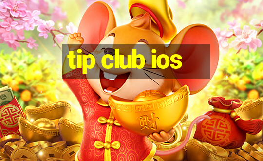 tip club ios