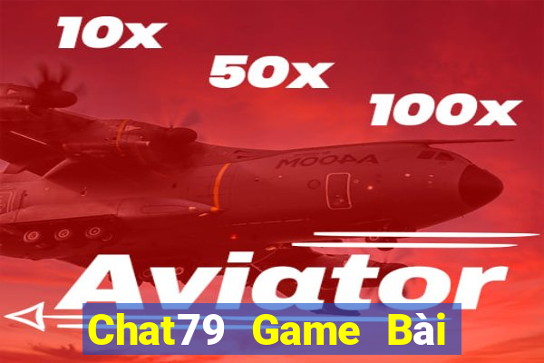 Chat79 Game Bài Poker Đổi Thưởng