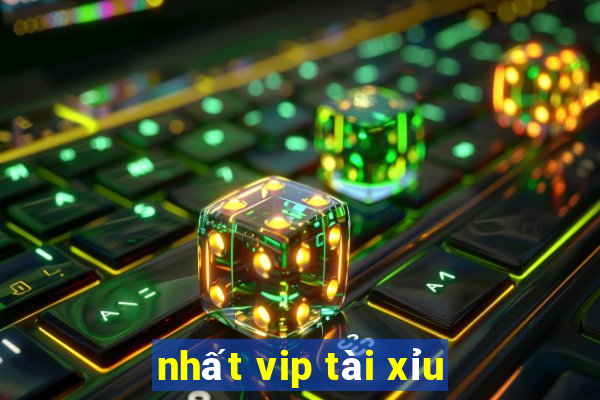 nhất vip tài xỉu