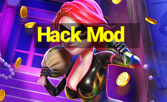 Hack Mod