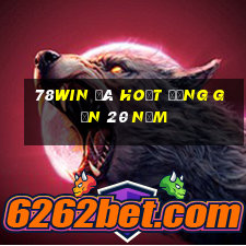 78Win đã hoạt động gần 20 năm