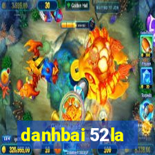 danhbai 52la