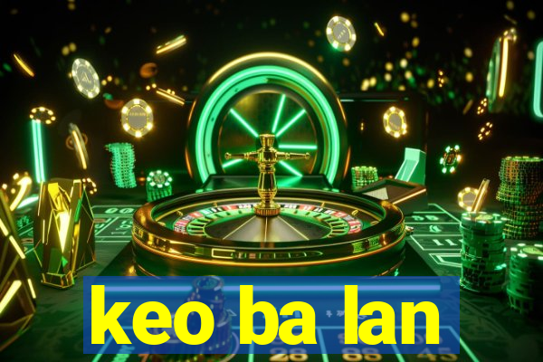 keo ba lan