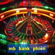 mb bank phiên bản mới