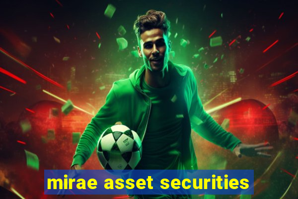 mirae asset securities