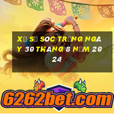 xổ số sóc trăng ngày 30 tháng 8 năm 2024