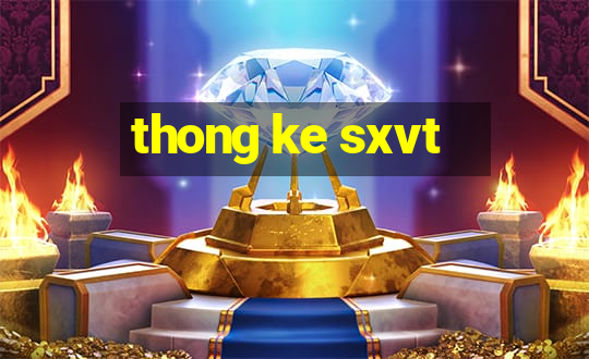 thong ke sxvt