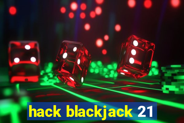 hack blackjack 21