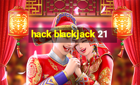 hack blackjack 21