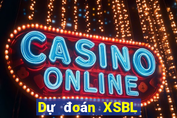 Dự đoán XSBL ngày 19