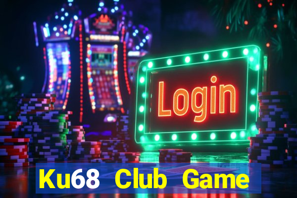 Ku68 Club Game Bài 6 Lá