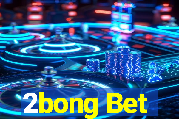 2bong Bet