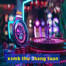 xsmb thu 3hang tuan