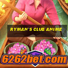 ryman's club anime