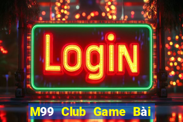 M99 Club Game Bài 3C Cho Ios