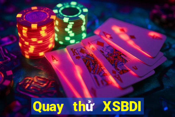 Quay thử XSBDI ngày 3