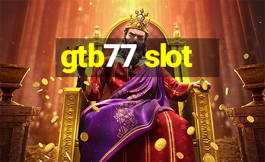 gtb77 slot