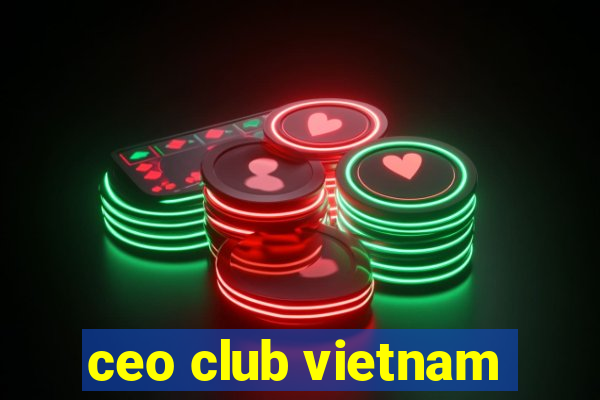 ceo club vietnam