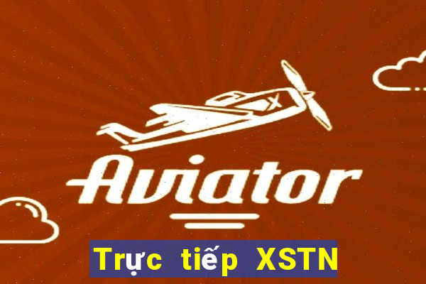 Trực tiếp XSTN ngày 9