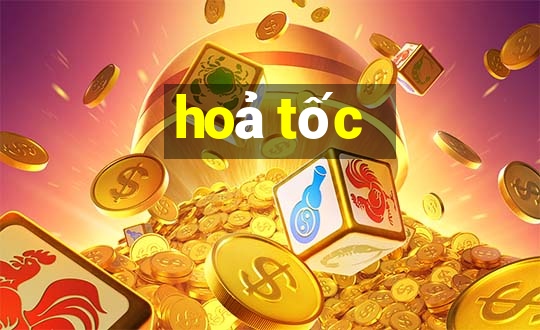 hoả tốc