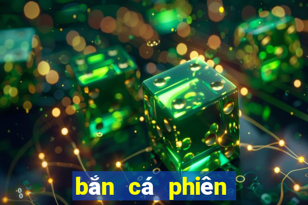 bắn cá phiên bản nổ cao Crack