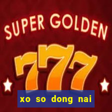 xo so dong nai ngay 20 11