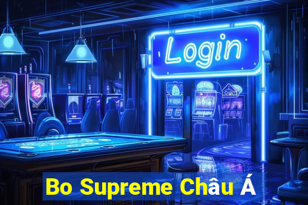 Bo Supreme Châu Á