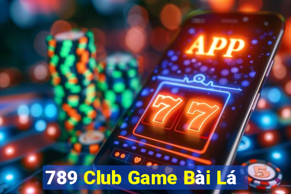 789 Club Game Bài Lá