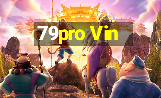 79pro Vin